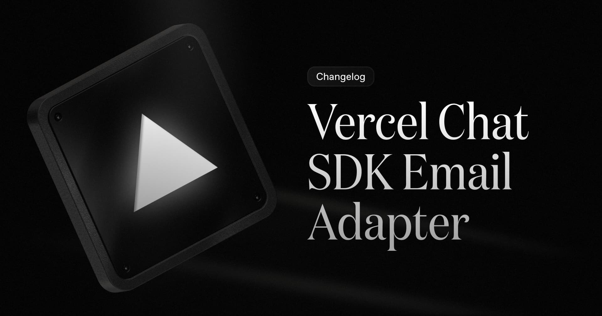 Resend adapter for Vercel Chat SDK